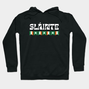 SLAINTE IRISH FLAG CELEBRATION Hoodie